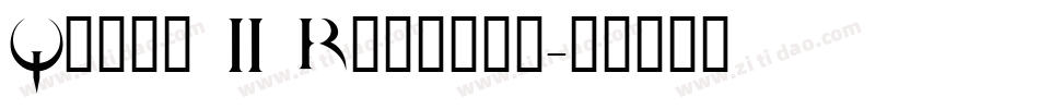 Quake II Regular字体转换